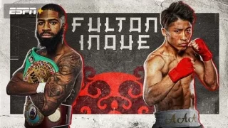 Fulton vs. Inoue 7/25/23 – July 25th 2023