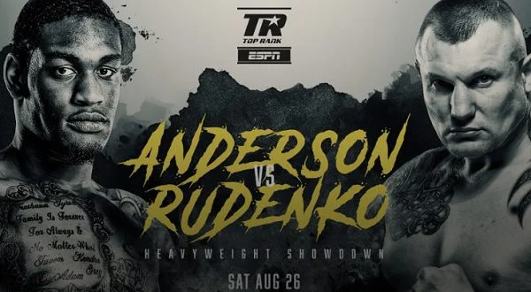 Top Rank Boxing Anderson vs. Rudenko