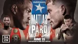 Boxing Matias Vs Paro 6/15/24 – June 15th 2024