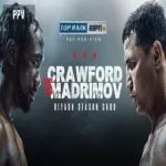 Crawford vs Madrimov 8/3/24 – August 3rd 2024