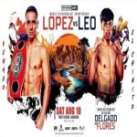 Lopez vs Leo 8/10/24 – August 10th 2024