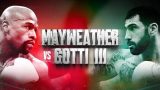 Mayweather vs Gotti III PPV 8/24/24 – August 24th 2024