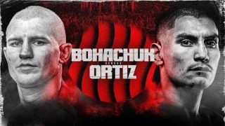 Ortiz Jr vs Bohachuk 8/10/24 – August 10th 2024