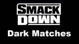 WWE Dark Smackdown Stadium Only Matches 3/14/25