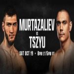 Murtazaliev vs Tszyu 10/19/24 – October 19th 2024