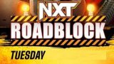 WWE NxT Roadblock 3/11/25 – March 11th 2025