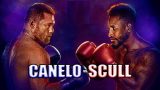 Canelo vs Scull 5/3/25 – May 3rd 2025