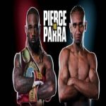Pierce vs Parra 2/28/26 – February 28th 2026