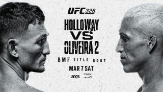 UFC 326 Holloway vs Oliveira 2 PPV Pay Per View 3/7/26 – March 7th 2026