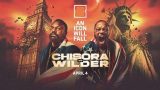 Wilder vs Chisora 4/4/26 – April 4th 2026